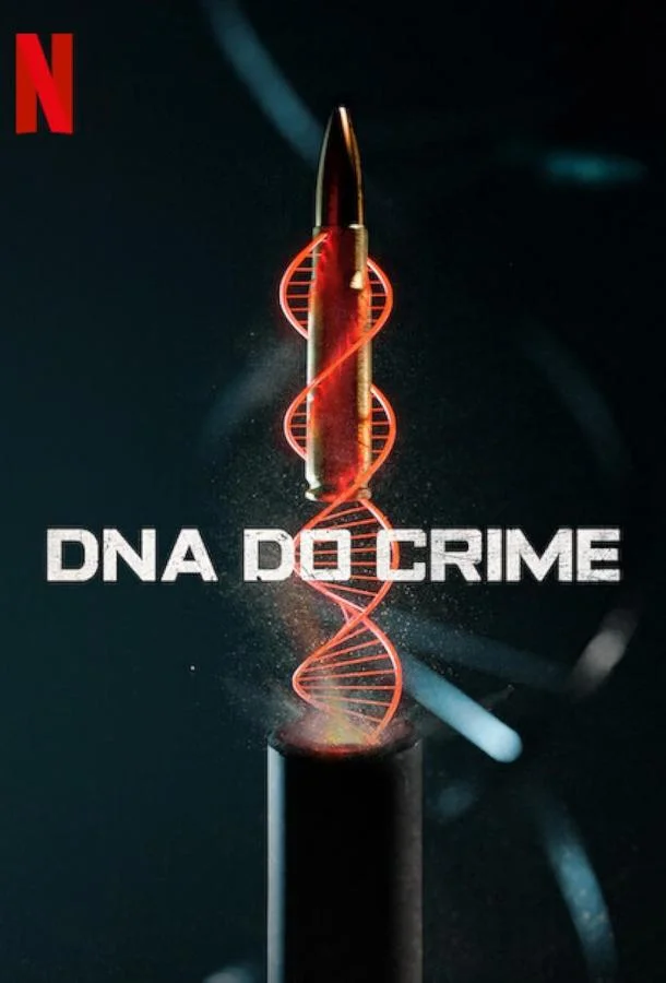 Смотреть Сериал Криминальная ДНК(2023) бесплатно